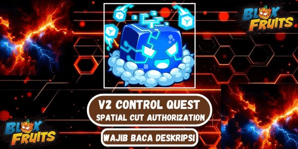 Gambar Product JOKI QUEST V2 CONTROL SPATIAL CUT AUTHORIZATION