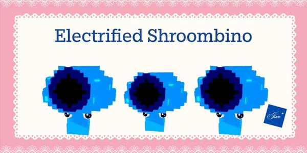 Gambar Product Electrified Shroombino