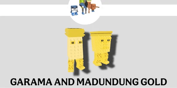 Gold Garama and Madundung