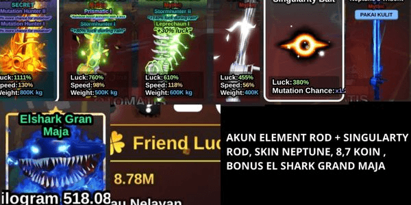 Gambar Product AKUN ELEMENT ROD + SINGULARITY BAIT, BONUS SECRET EL SHARK GRAND MAJA.
