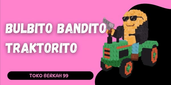 Gambar Product Bulbito Bandito Traktorito