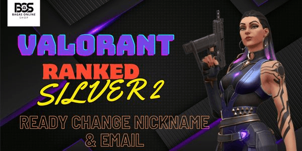 Gambar Product Valorant Account Rank Silver 2 lvl 25++ | Ready Change Email & Nickname #100%Trusted