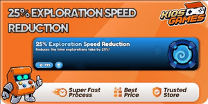 25% Exploration Speed Reduction