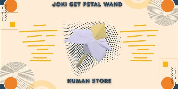 Gambar Product Joki Get Petal Wand