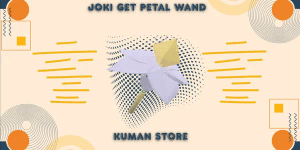 Joki Get Petal Wand