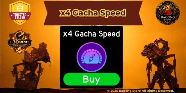 Gambar Product x4 Gacha Speed