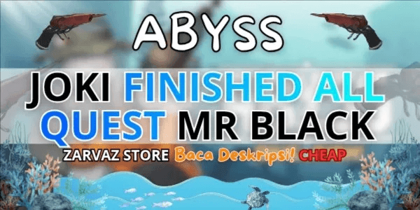 JOKI FINISHED ALL QUEST MR BLACK | ABYSS