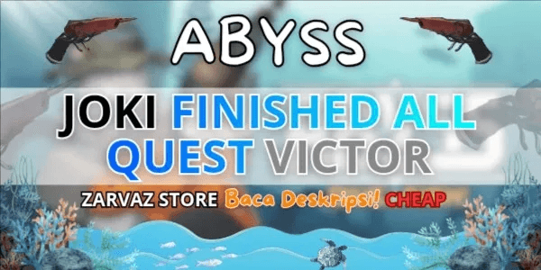 FINISHED ALL QUEST VICTOR | ABYSS