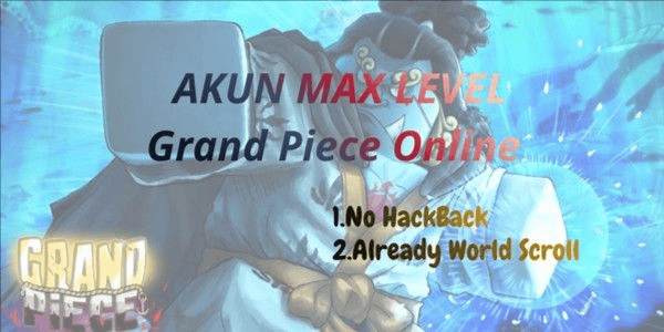 Gambar Product Max Level Account Grand Piece Online
