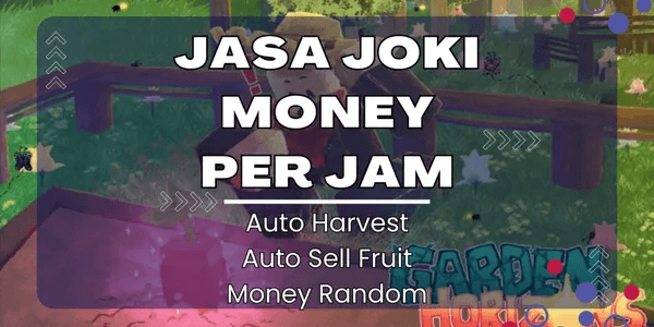 Joki Money Per Hour | Garden Horizons