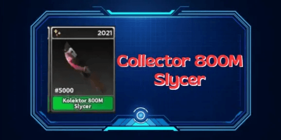 Collector's 800M Slycer