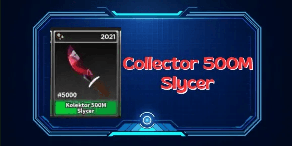 Collector's 500M Slycer