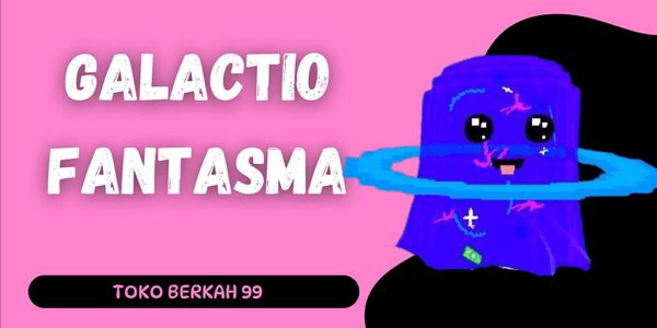 Gambar Product Galactio Fantasma