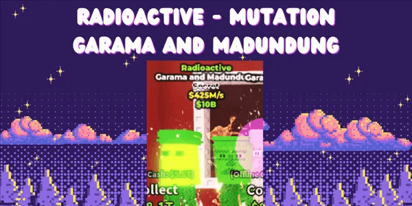 Radioactive Garama and Madundung