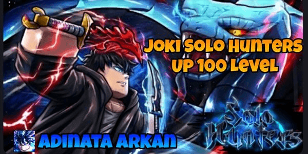 Gambar Product Up 100 Level - Solo Hunters