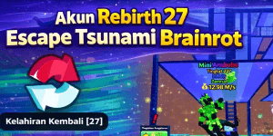 Akun Rebirth 27 Escape Tsunami Brainrot + Bonus!