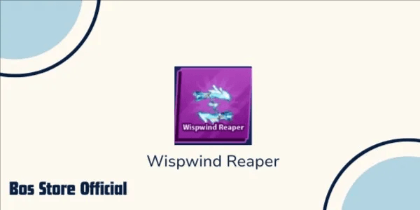 Wispwind Reaper