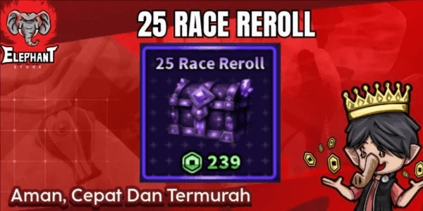 25 Race Reroll