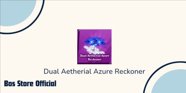 Gambar Product Dual Aetherial Azure Reckoner