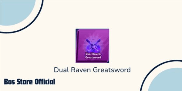Gambar Product Dual Raven Greatsword