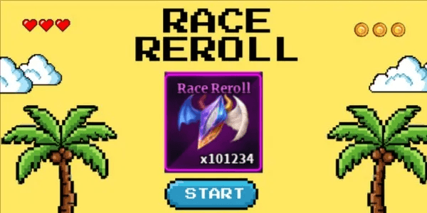 1000 Race Reroll