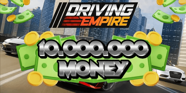 10M Money - Driving Empire (Description)