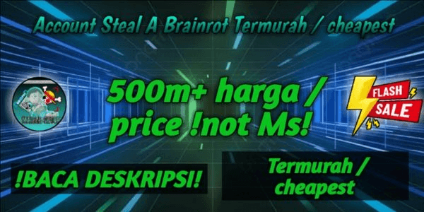 Gambar Product Account Steal A Brainrot Cheapest