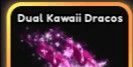DUAL KAWAII DRACOS (249)
