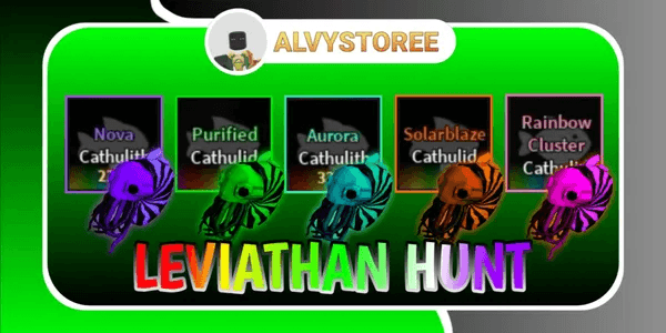 PURIFIED CATHULID+NOVA CATHULITH+AURORA CATHULITH+RAINBOW CLUSTER CATHULID+CURSED TOUCH CATHULID/CATHULITH | LEVIATHAN HUNT