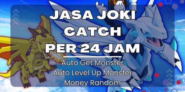 Joki Catch Per 24 Jam | Catch a Monster