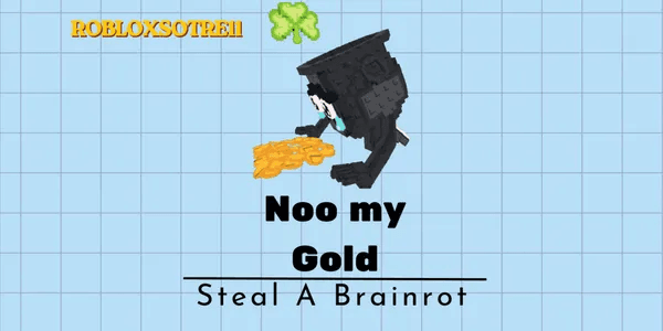 Noo my Gold
