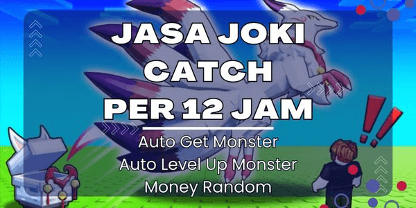 Gambar Product Joki Catch Per 12 Jam | Catch a Monster