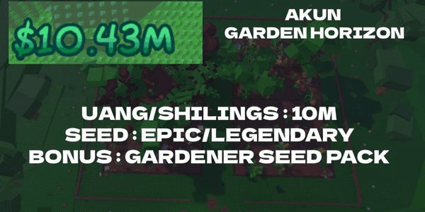 Gambar Product AKUN DUIT 10M++BONUS SEED EPIC/LEGENDARY RANDOM+GARDENER SEED PACK