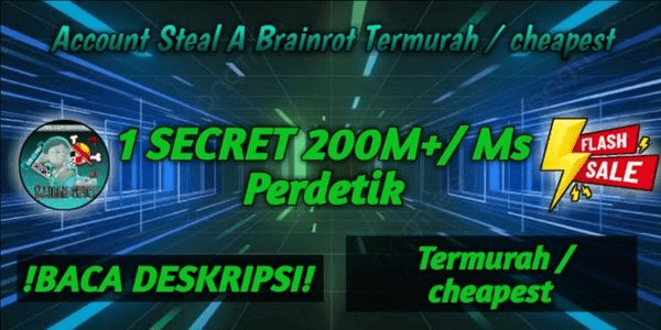 Gambar Product Akun Steal A Brainrot Cheapest