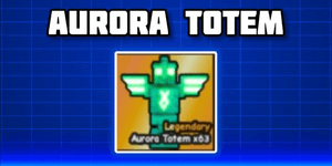 1 Aurora Totem