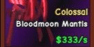 Gambar Product Colossal Bloodmoon Mantis