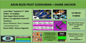 Blox Fruit Account GODHUMAN + SHARK ANCHOR [Level MAX] [Datpol] [Not Verified]