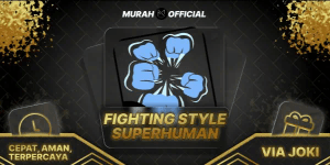 Fighting Style - Superhuman