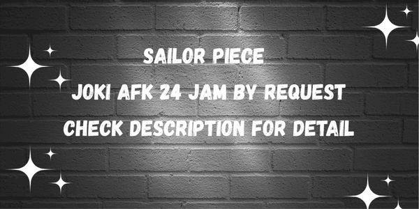 Gambar Product Joki AFK 24 Jam | Sailor piece