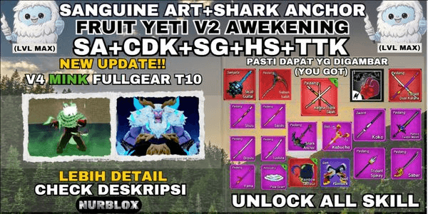 Gambar Product Akun Blox Fruit V4 MINK FULLGEART10 (Awakening) - FRUIT YETI+TTK+SANGUINE ART+SHARKANCHOR+CDK+HS+SG - {LVLMAX} UNLOCK ALL SKILL