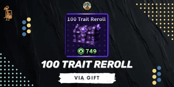 100 Trait Reroll