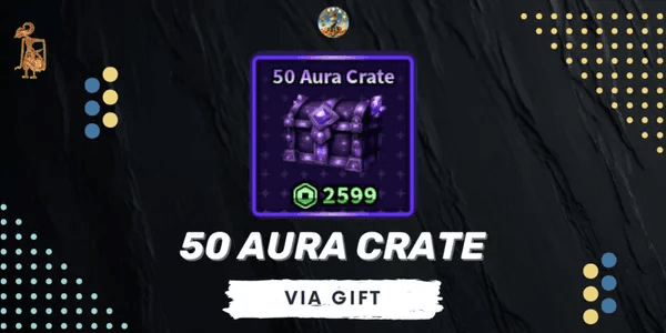 50 Aura Crate