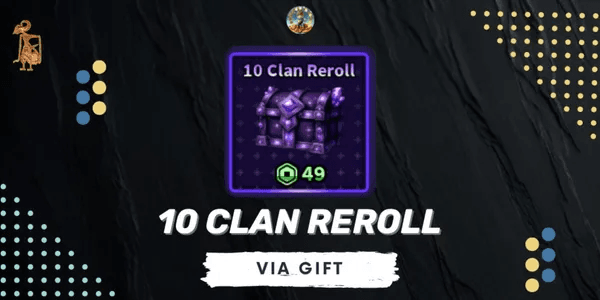 10 Clan Reroll