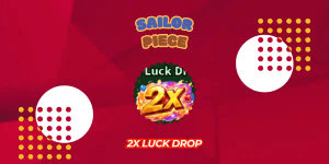 2x Luck Drop