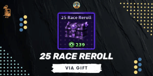 25 Race Reroll