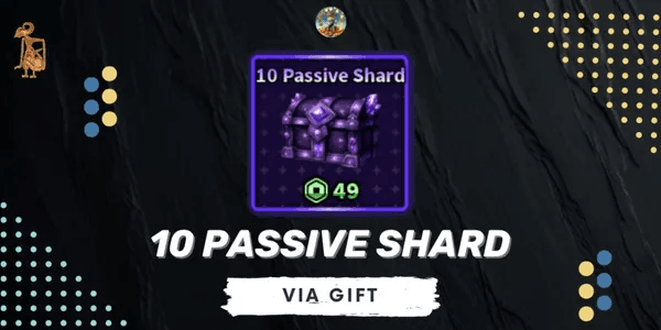 10 Passive Shard