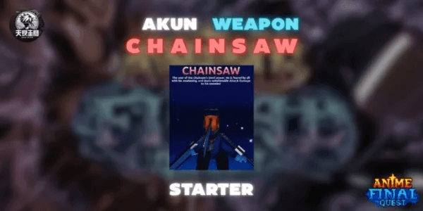 Weapon Chainsaw | Anime Final Quest