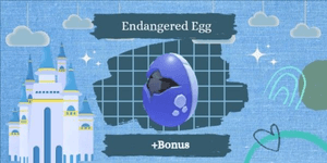Endangered Egg