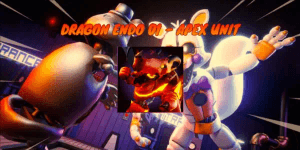 Dragon Endo 01 (Apex) - Five Night Tower Defense 2