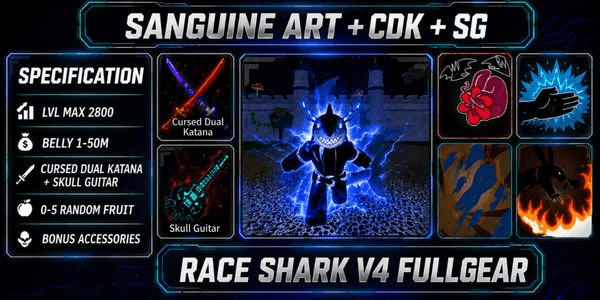 Gambar Product AKUN BLOX FRUIT SANGUINE ART + RACE SHARK V4 FULL GEAR (AWAKENING) (CDK + SG + GODHUMAN) [LEVEL MAX]